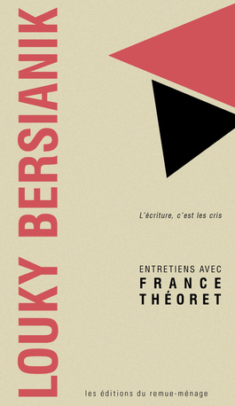 Couverture du livre Louky Bersianik: L'écriture, c'est les cris